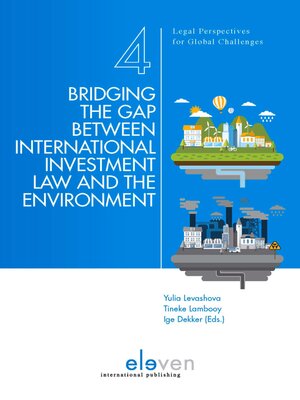 cover image of Bridging the Gap between International Investment Law and the Environment